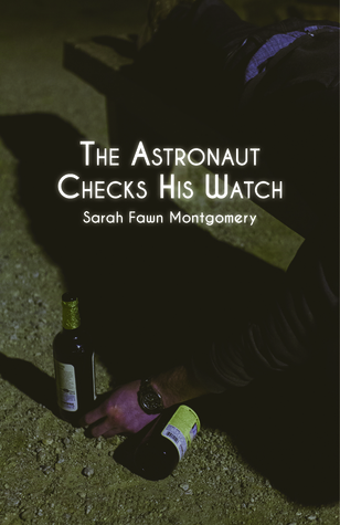 Cover image for The Astronaut Checks His Watch