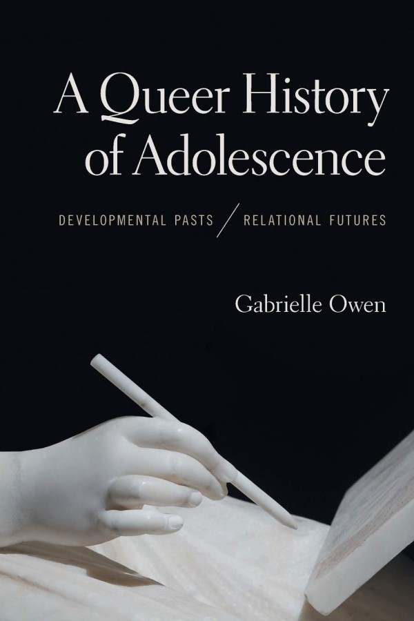 Cover of A QUEER HISTORY OF ADOLESCENCE