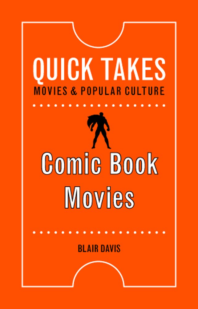 Cover of QUICK TAKES - COMIC BOOK MOVIES
