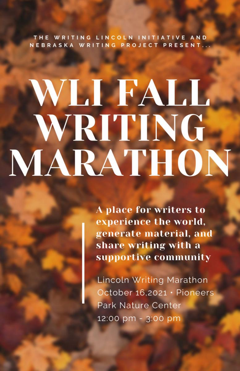 Flyer for the Writing Lincoln Initative's October 16 writing marathon—info below