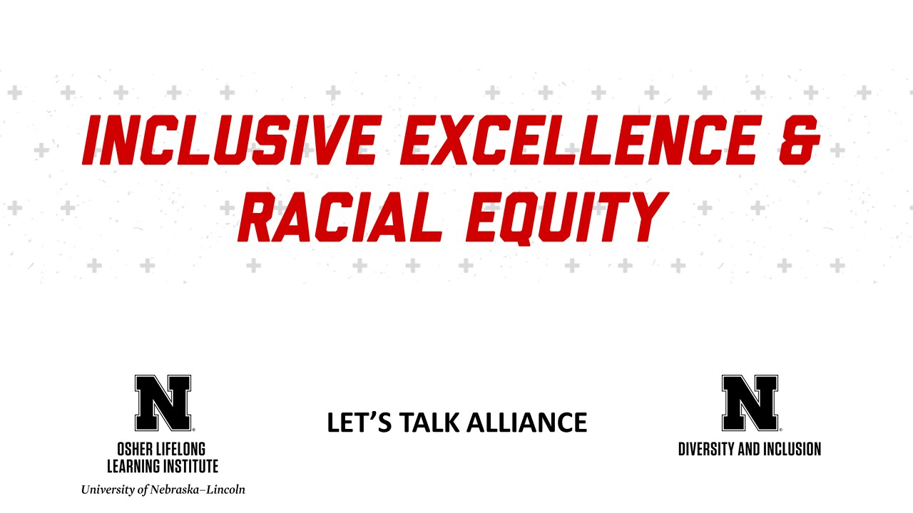 Inclusive Excellence & Racial Equity