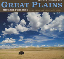 Great Plains: America's Lingering Wild by Michael Forsberg