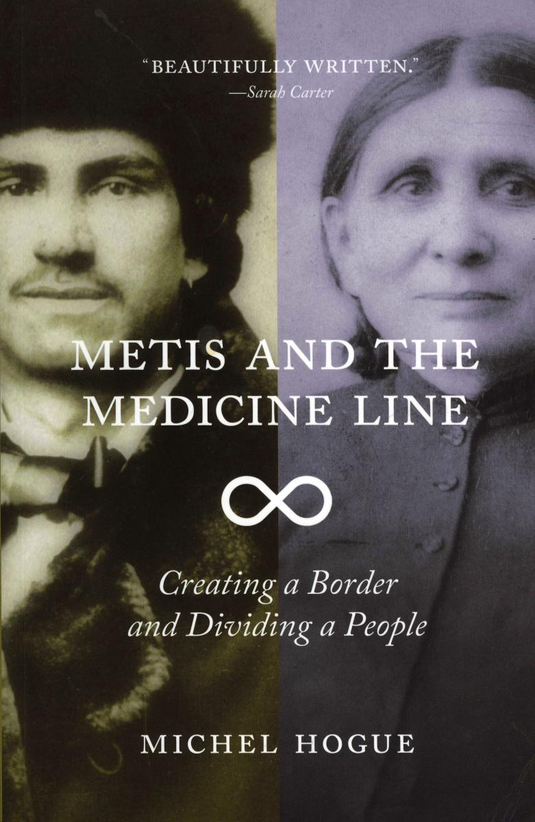 The Metis and the Medicine Line